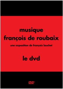 musique françois de roubaix dvd recto © FL éditions